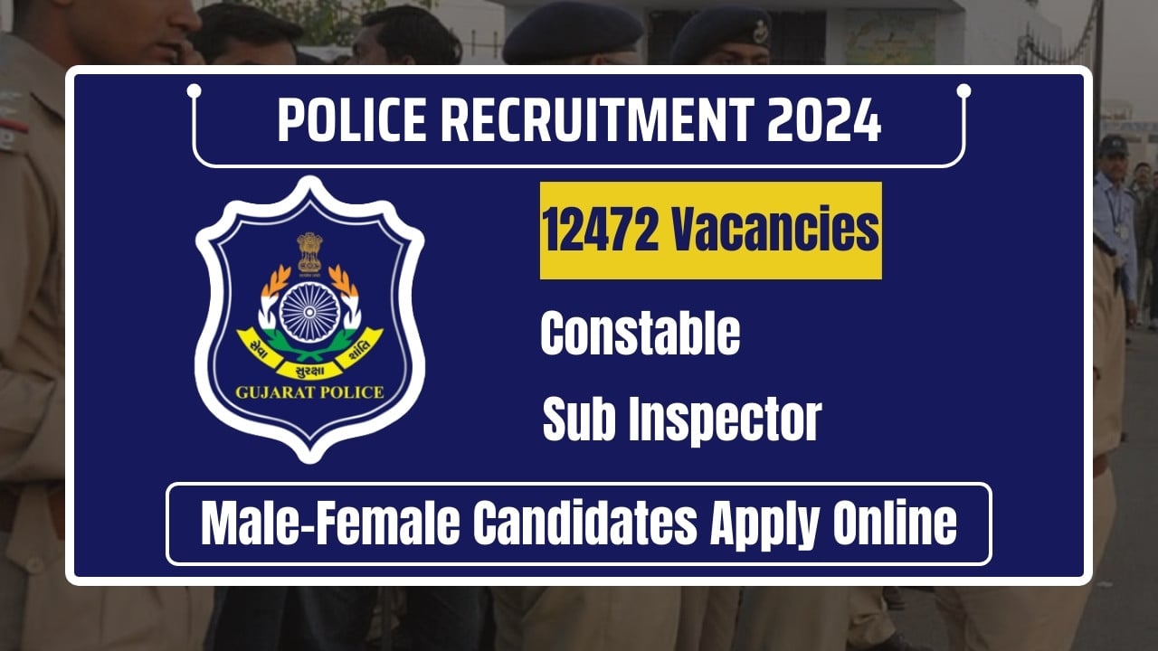 Gujarat Police Constable Online Form 2024 : How to Fill Gujarat Police Bharti Online Form 2024