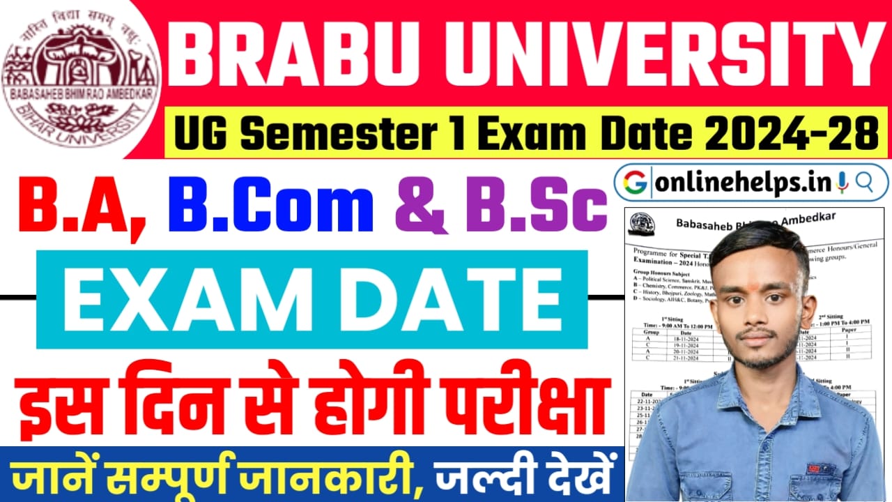 BRABU UG Semester 1 Exam Date 2024-28 : बिहार यूनिवर्सिटी स्नातक प्रथम सेमेस्टर का परीक्षा इस दिन से होगा शुरू, जानें सम्पूर्ण जानकारी